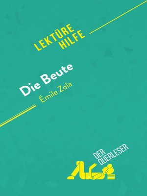 cover image of Die Beute von Émile Zola (Lektürehilfe)